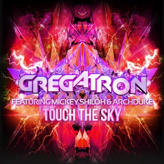 Touch the Sky by Gregatron