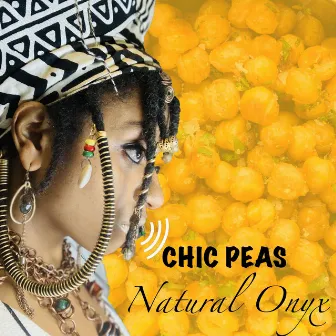 Chic Peas by NATURAL ONYX