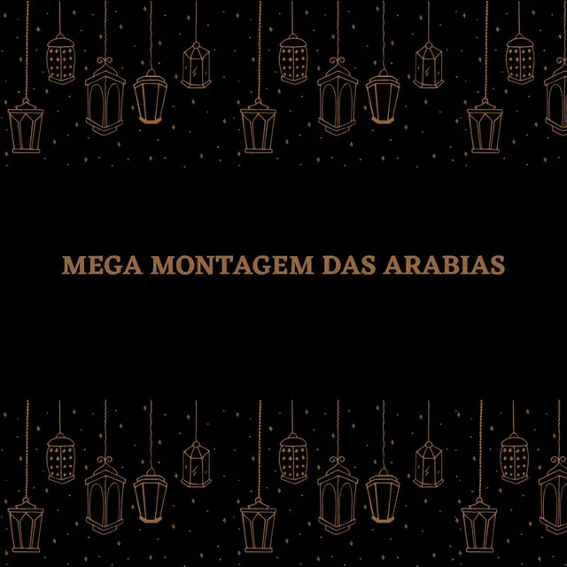 MEGA MONTAGEM DAS ARABIAS 1.0