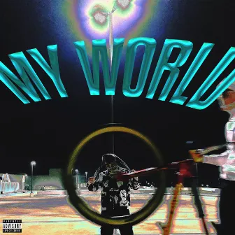 MY WORLD by Boy Floss