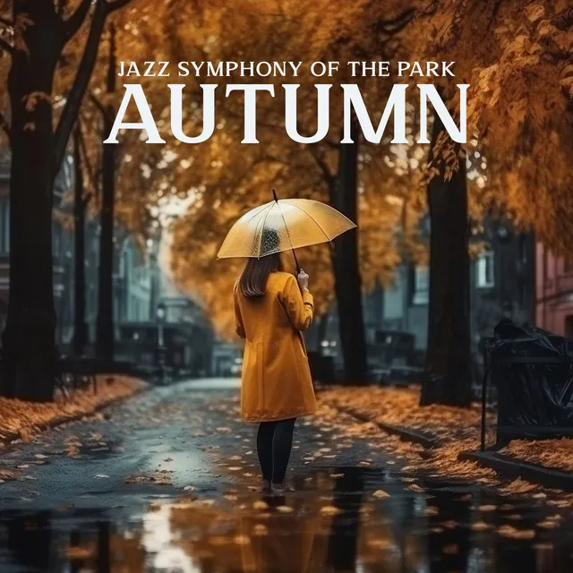 Jazz Symphony of the Park: Autumn Jazz Collection