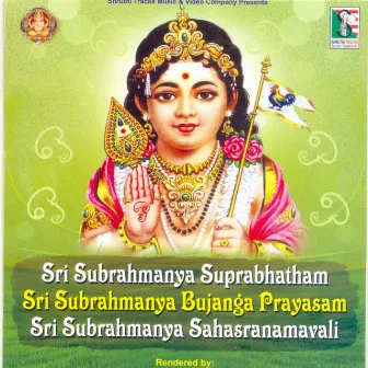 Sri Subrahmanya Suprabhatham Sri Subrahmanya Bujanga Prayasam Sri Subrahmanya Sahasranamavali by Ajay Warriar