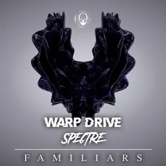 Familiars by Warp Drive