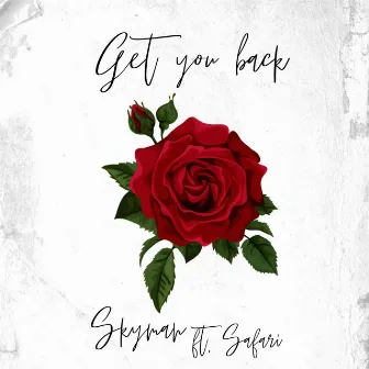 Get you back by Skyman