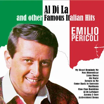 Al Di La and Other Famous Italian Hits by Emilio Pericoli