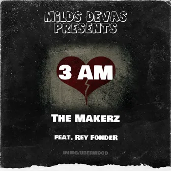 3 AM (SOS) by The Makerz