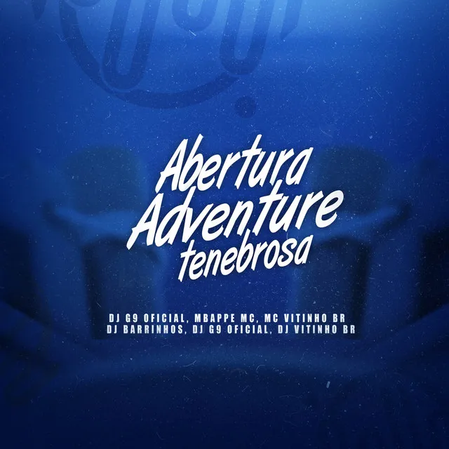 ABERTURA ADVENTURE TENEBROSA