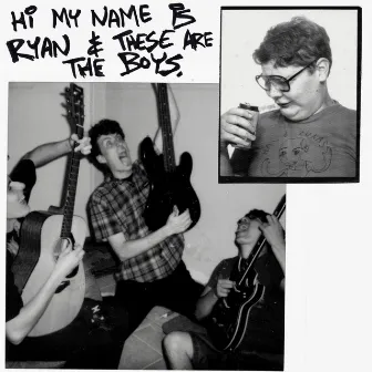 Hi My Name Is Ryan & These Are the Boys (Live) by Hi My Name Is Ryan