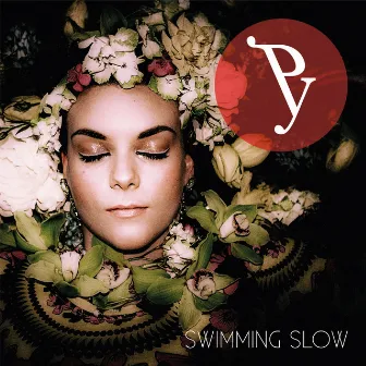 Swimming Slow by Py