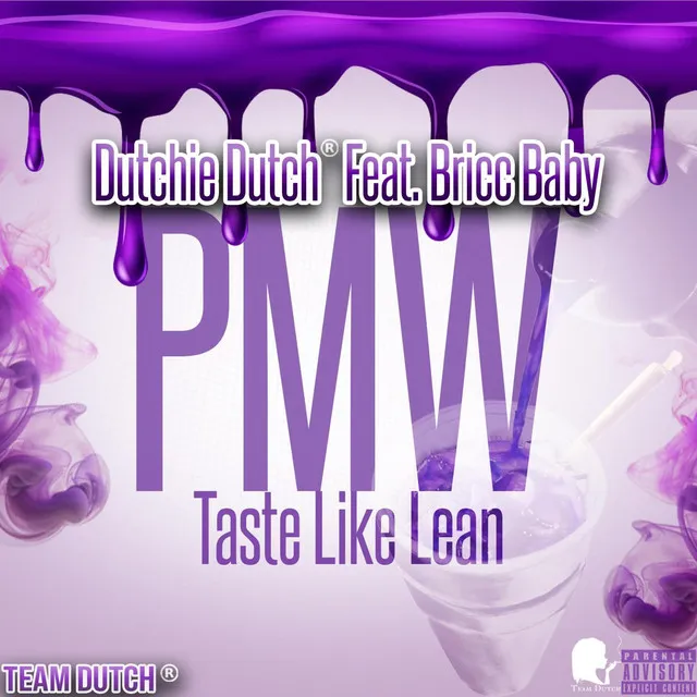 PMW (Taste Like Lean)