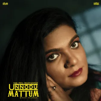 Unnodu Mattum by Mirun Pradhap