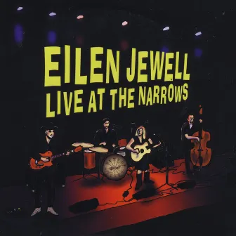 Live At the Narrows by Eilen Jewell