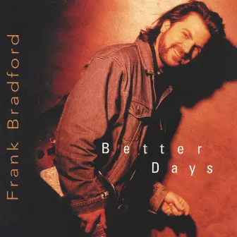 Better Days by Frank Bradford