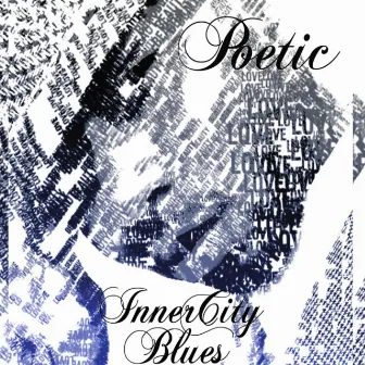 Inner City Blues by POetic