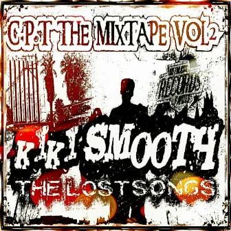 C.P.T the Mixtape, Vol. 2 by Kiki Smooth