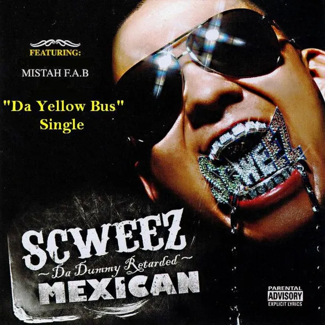 Da Yellow Bus (Feat. Mistah F.A.B.)