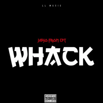 Whack by Jayo From Cpt