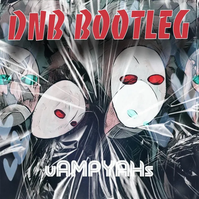 Vampyahs (BOOTLEG) [Remix]