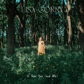 It Was You (and Me) by Lisa Gorry