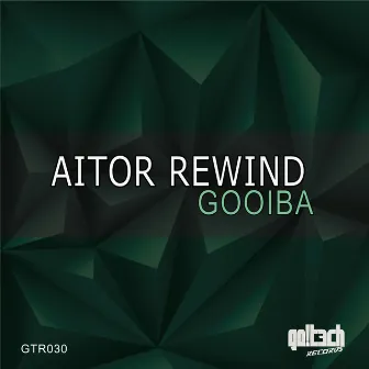 Gooiba by Aitor Rewind