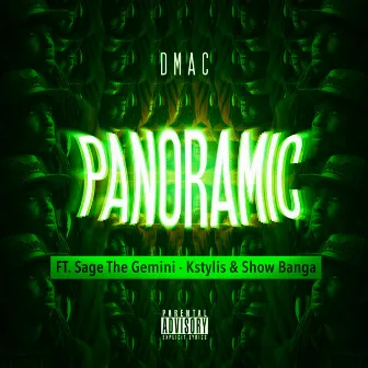 Panoramic (feat. Sage The Gemini, Kstylis & Show Banga) - Single by GetItDmac