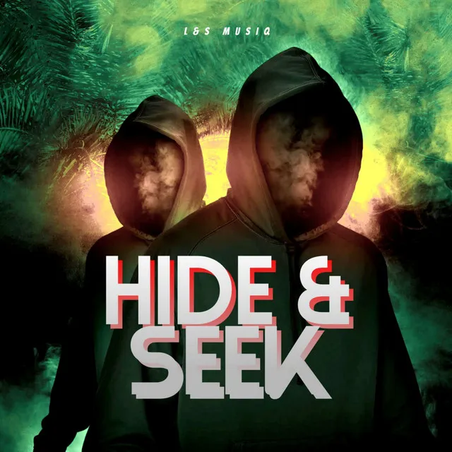 Hide & Seek