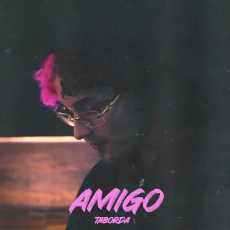 Amigo by Taborda