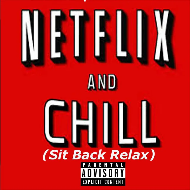 Netflix and Chill