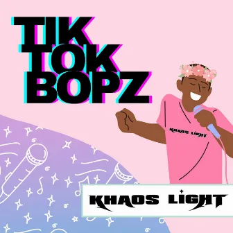 Tiktok Bopz by Khaos Light