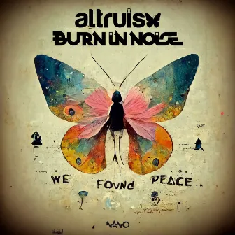 We Found Peace by Altruism