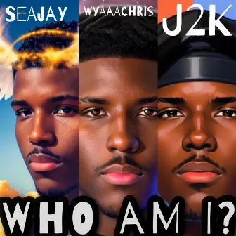 WHO AM I? by Seajay