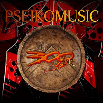 300Tek by Pseikomusic