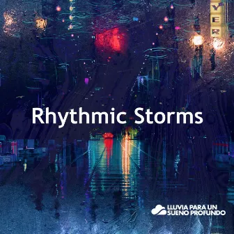 Rhythmic Storms by 