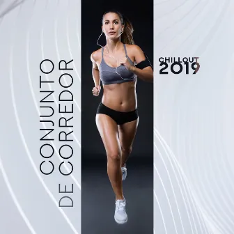 Conjunto de Corredor Chillout 2019 by Running Music Ensemble