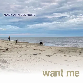 Want Me by Mary Ann Redmond