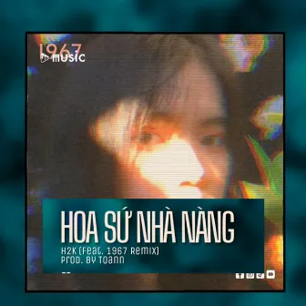 Hoa Sứ Nhà Nàng (Remix) by Toann