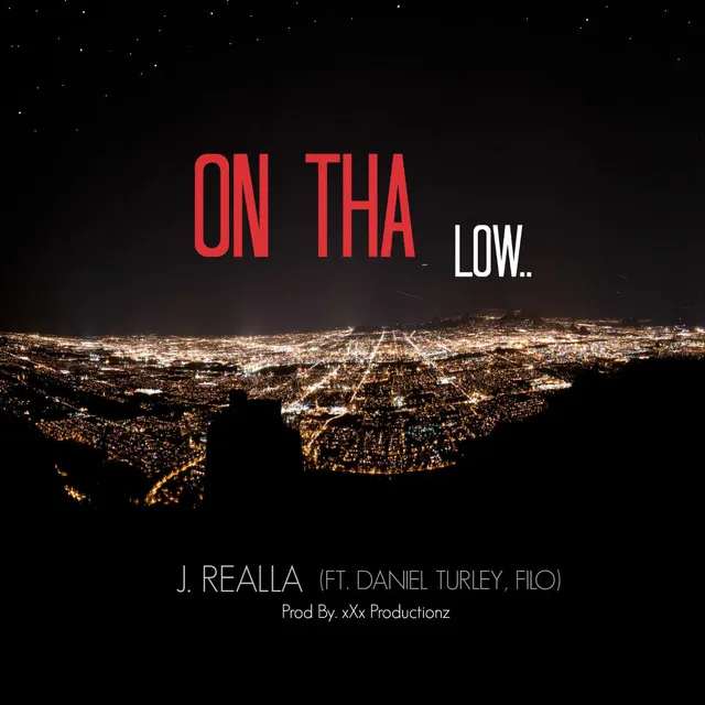 On tha Low (feat. Daniel Turley & Filo)