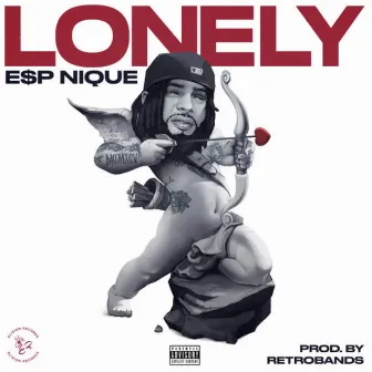 Lonely by E$P Nique