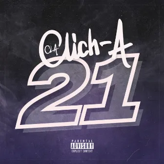 21 (Freestyle) by Clich-A