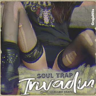 Invadiu by Soul Trap