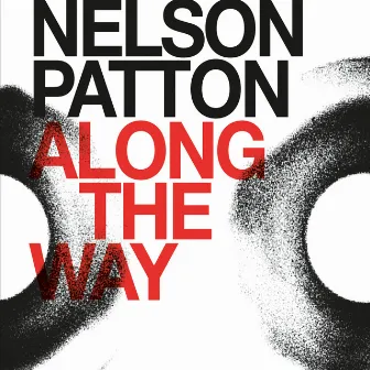 Along the Way by Nelson Patton