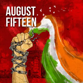 August Fifteen by Aniruddha Das