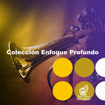 Colección Enfoque Profundo by Jazz para Oficinas