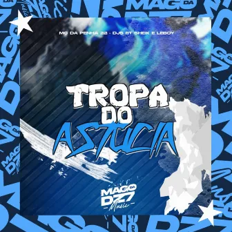 Tropa do Astúcia by DJ Da Penha 22