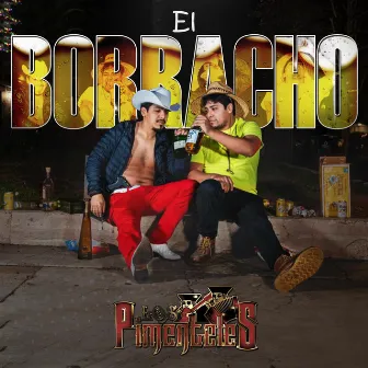 El Borracho by Los Pimenteles