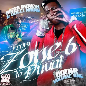 From Zone 6 to Duval by Bigga Rankin