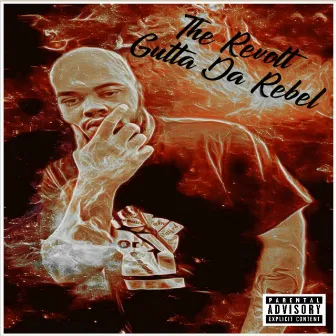 The Revolt by Gutta Da Rebel