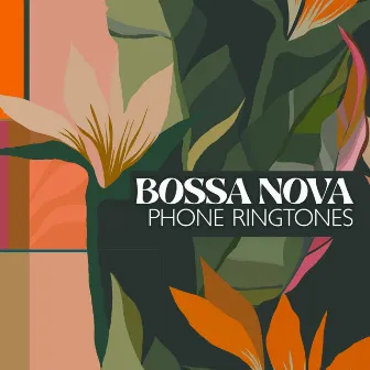 Bossa Nova Phone Ringtones – Instrumental Jazz Lounge Music by Morning Ringtones