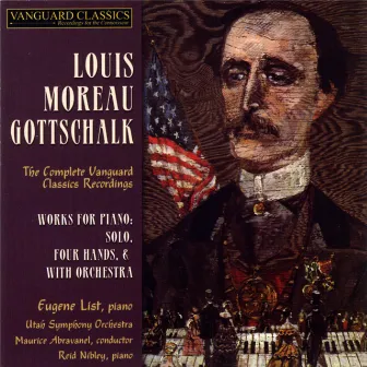 Louiis Moreau Gottschalk: The Complete Vanguard by Cary Lewis