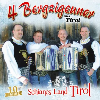 Schianes Land Tirol - 10 Jahre by 4 Bergzigeuner aus Tirol